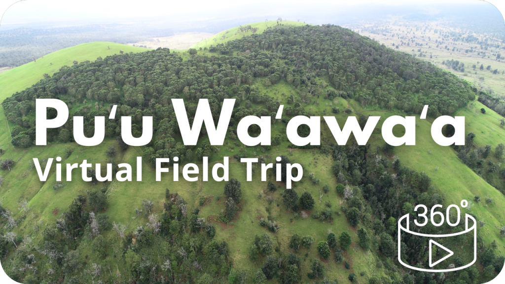 Puʻu Waʻawaʻa Virtual Field Trip