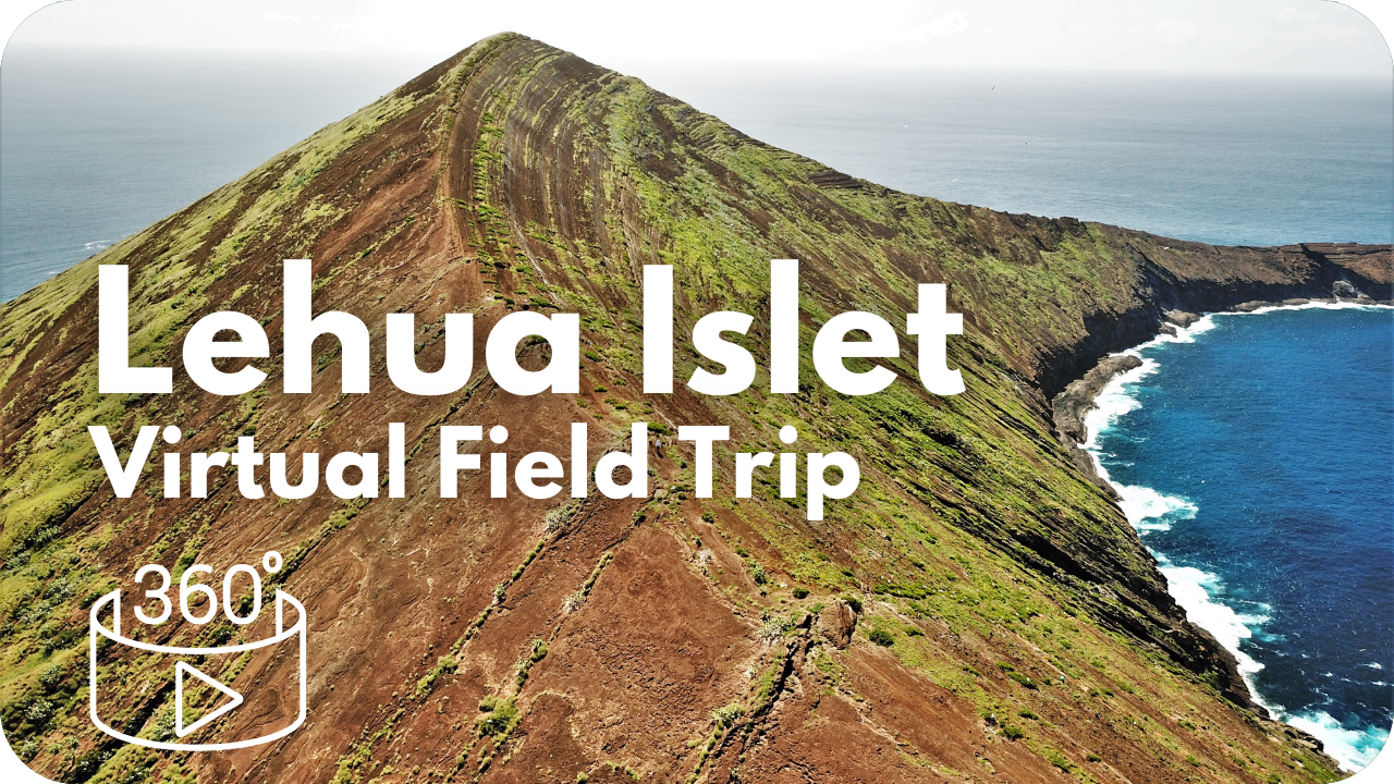 Lehua Islet Virtual Field Trip
