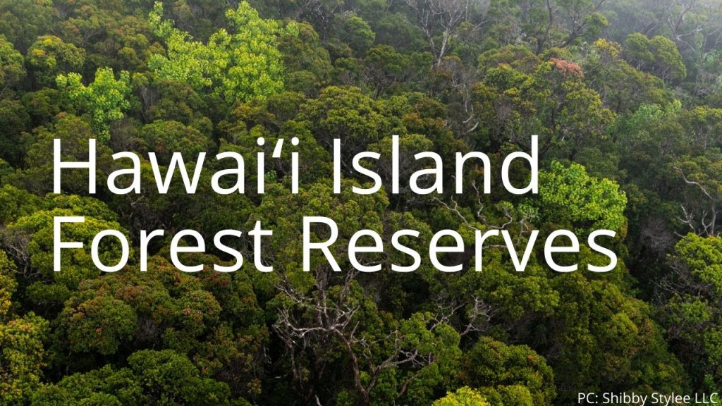 An image and button related to Hawaii Island Forest Reserves