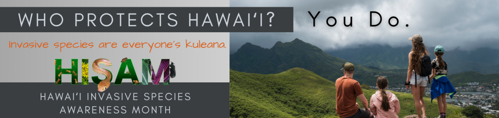 Hawaii Invasive Species Awareness Month 2024 banner