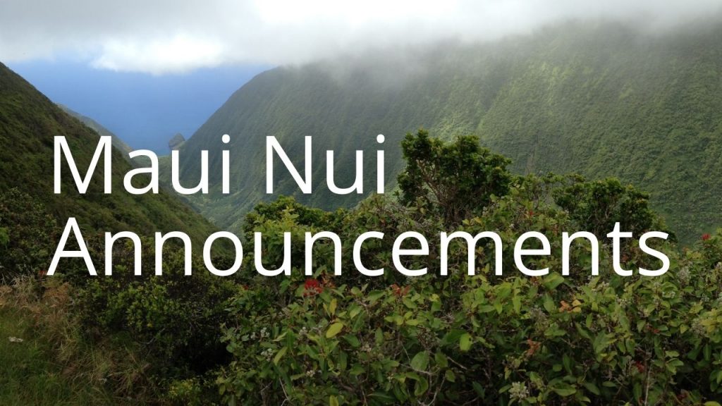 An image of a valley linking to Maui Nui Announcements
