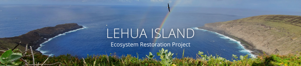 An image of Lehua Island with a rainbow and an albatross, with text reading "Lehua Island Ecosystem Restoration Project"