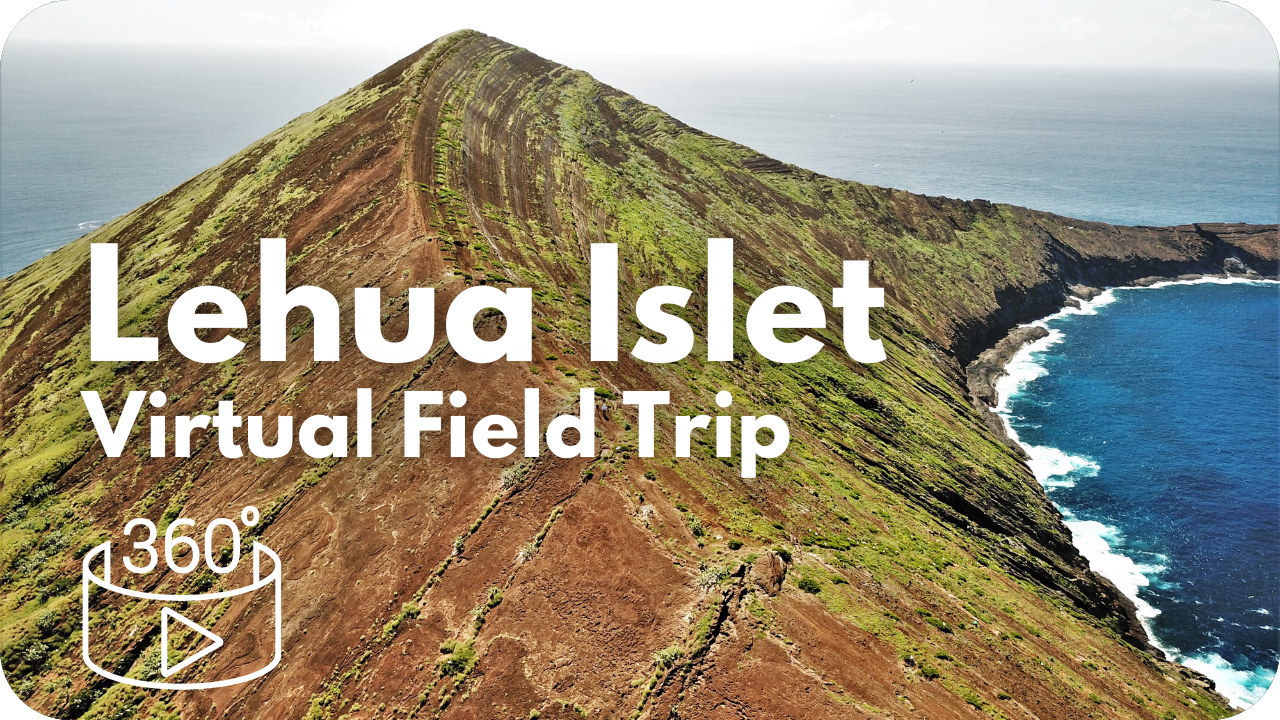 Lehua Islet Virtual Field Trip