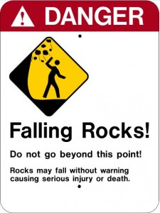 DANGER Falling Rocks!