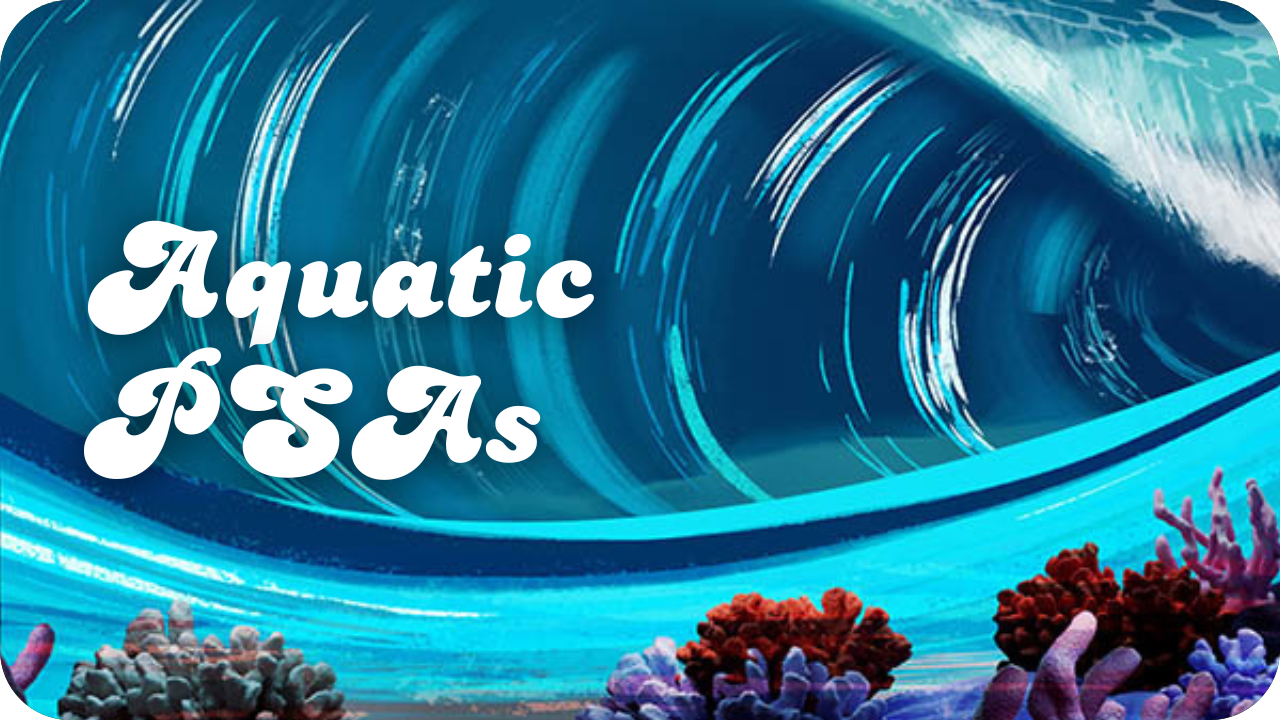 Aquatic PSAs