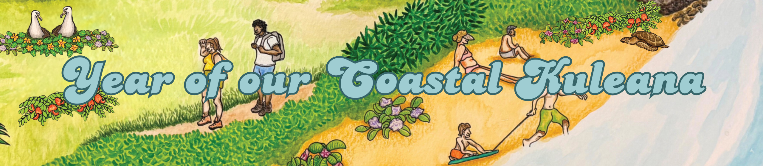 Year of Our Coastal Kuleana