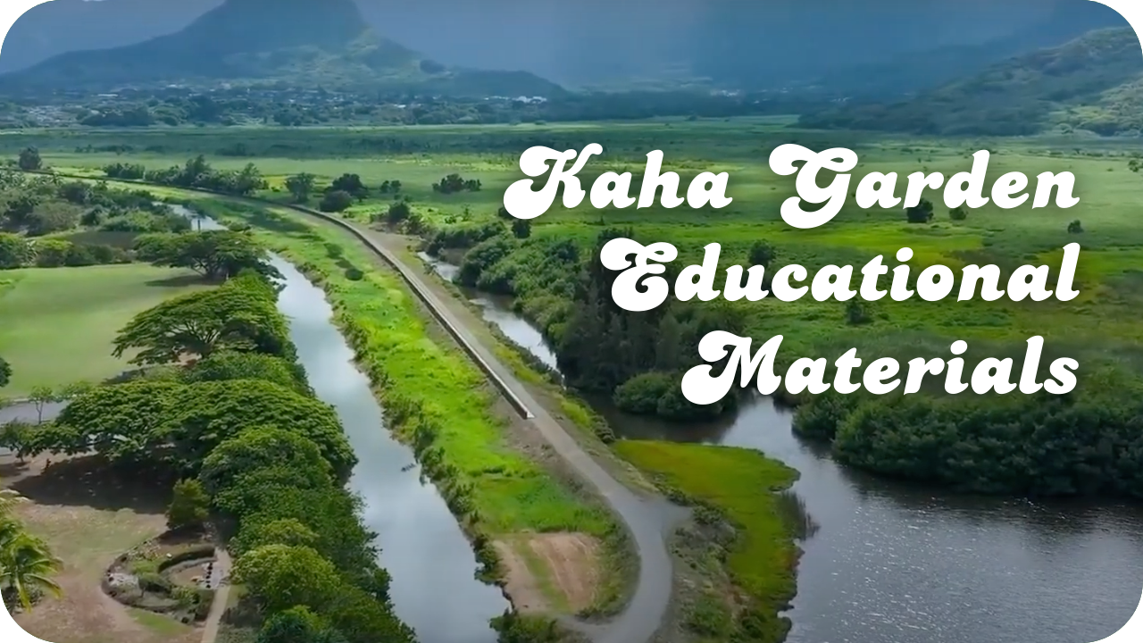 Kaha Garden Educational Materials
