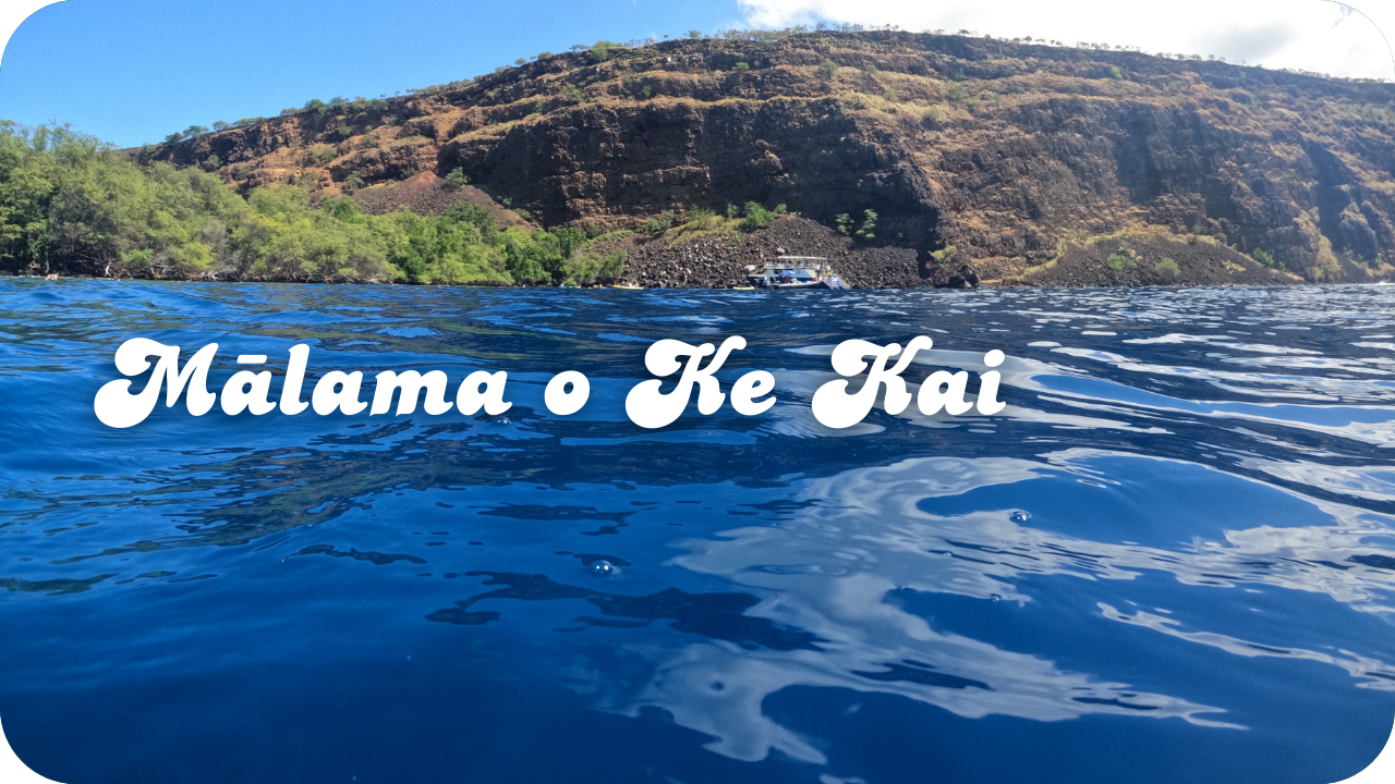 Mālama o Ke Kai