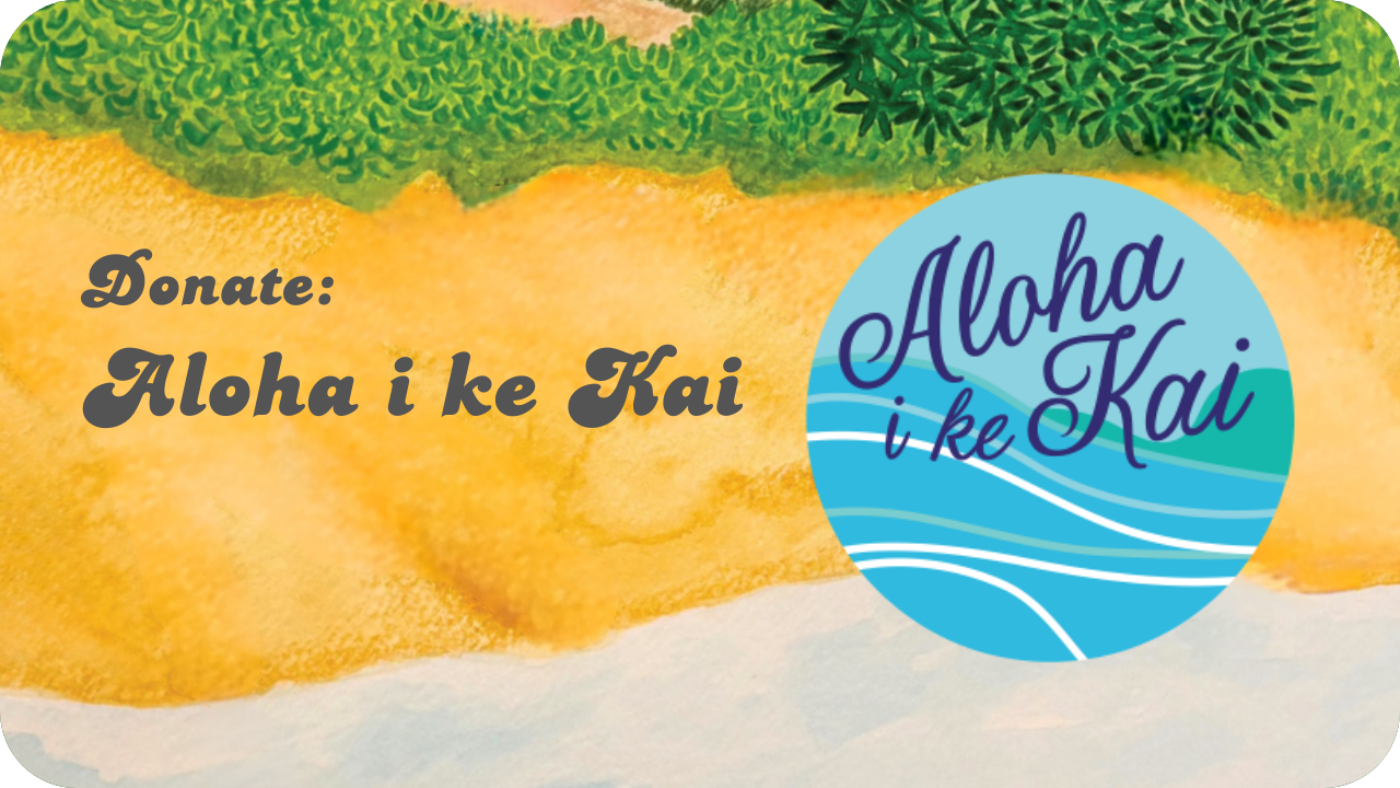 Donate: Aloha i ke Kai