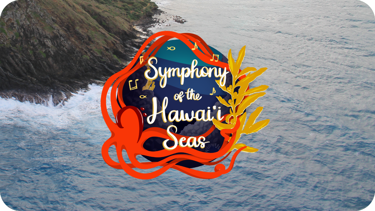 Symphony of the Hawaiʻi Seas
